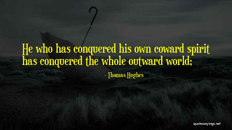 Thomas Hughes Quotes 218794