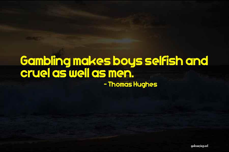 Thomas Hughes Quotes 448356