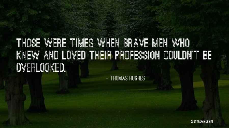 Thomas Hughes Quotes 480099