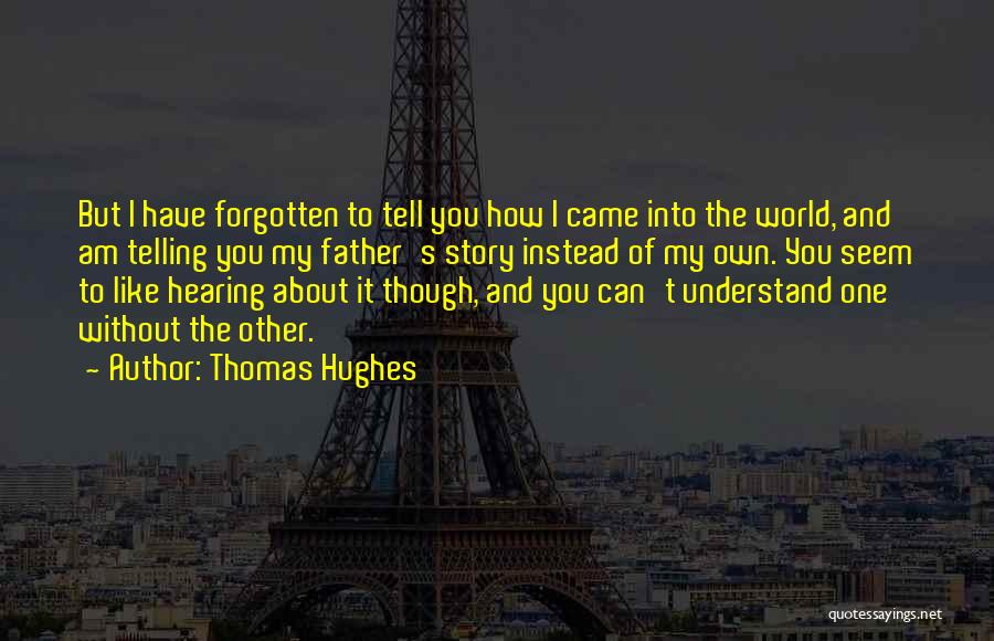 Thomas Hughes Quotes 496952