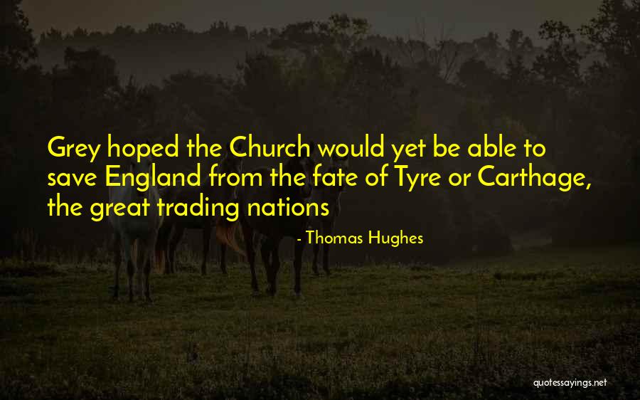 Thomas Hughes Quotes 872792