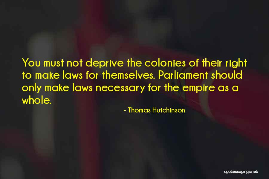 Thomas Hutchinson Quotes 1691376