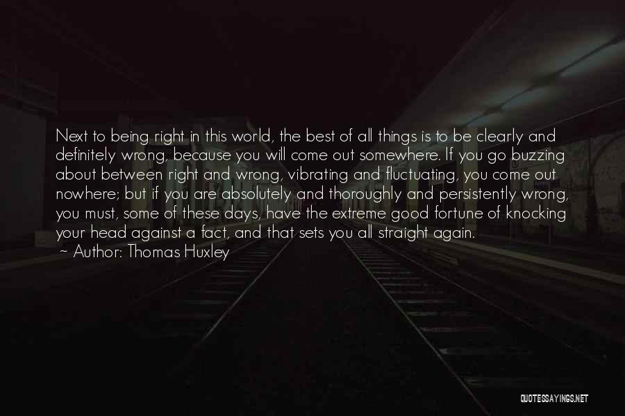 Thomas Huxley Quotes 1031986