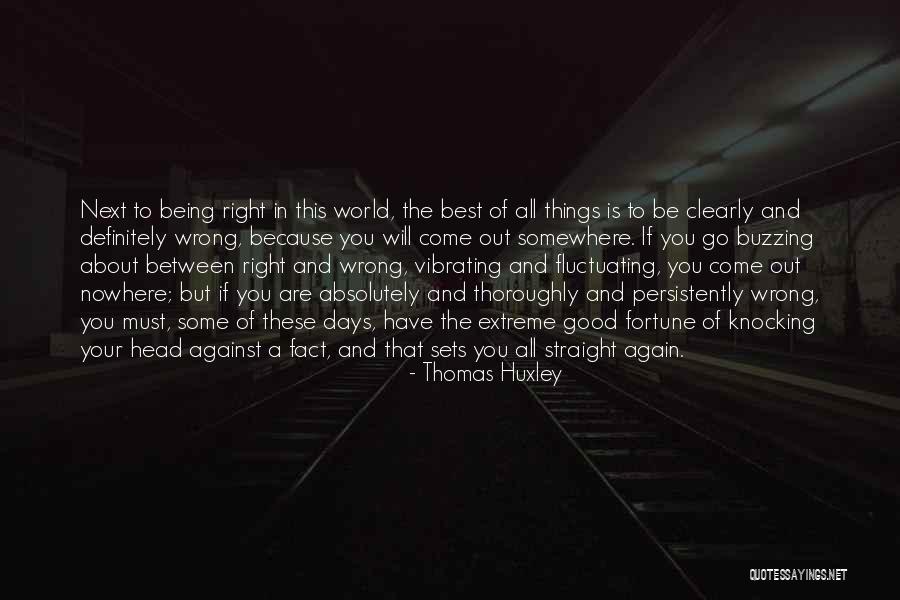 Thomas Huxley Quotes 1031986