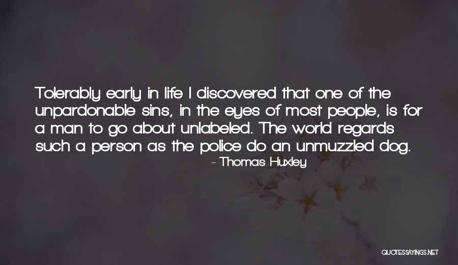 Thomas Huxley Quotes 1180888