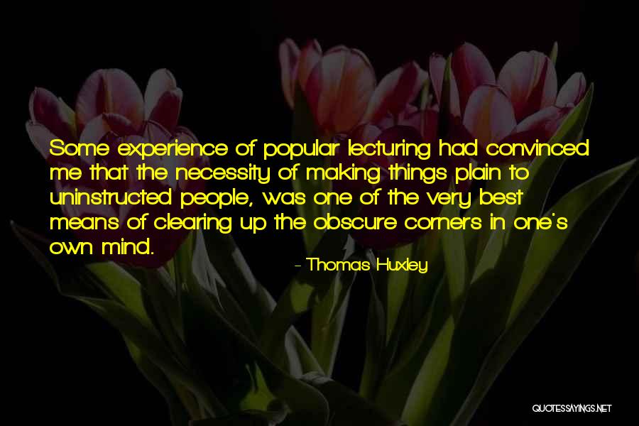 Thomas Huxley Quotes 1189041