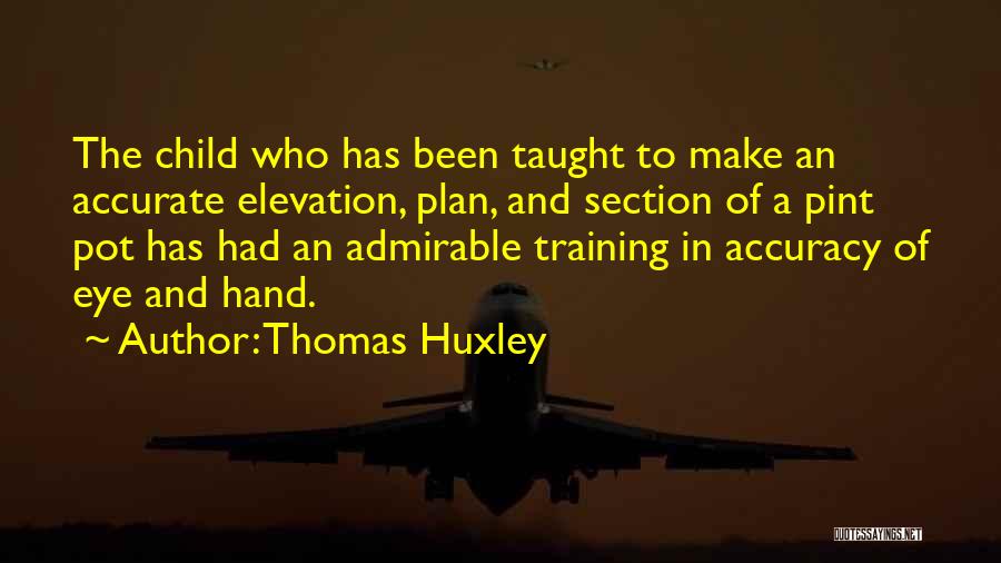 Thomas Huxley Quotes 1472559