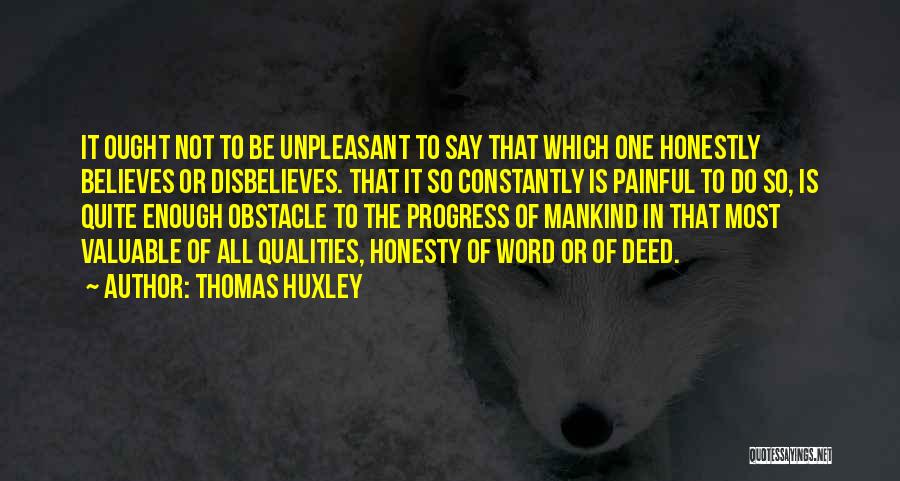 Thomas Huxley Quotes 1505481