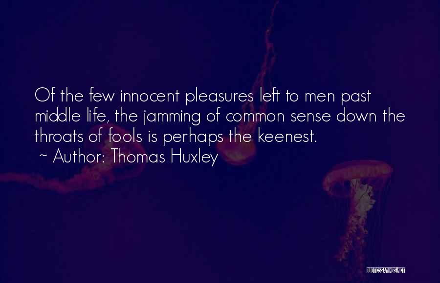 Thomas Huxley Quotes 1610484