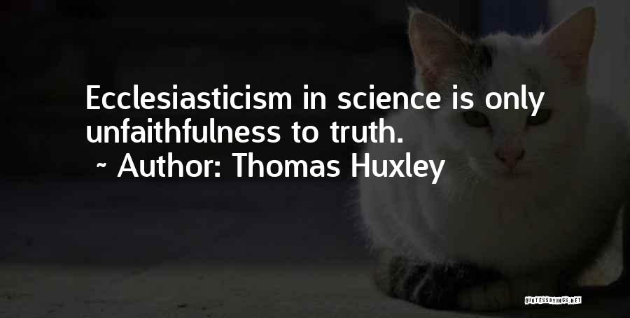 Thomas Huxley Quotes 1835180