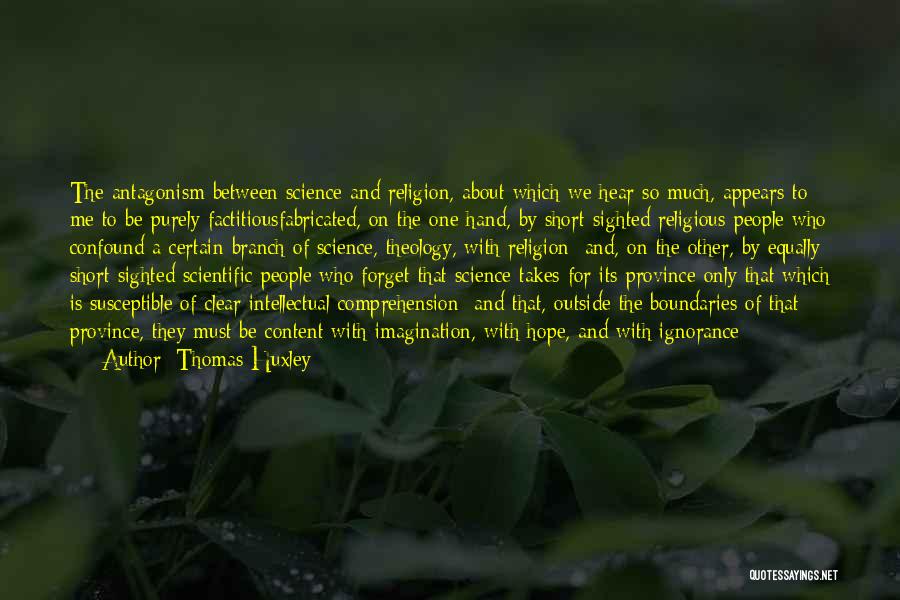 Thomas Huxley Quotes 2057673