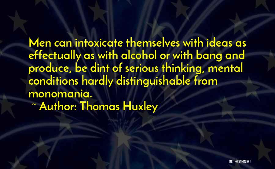 Thomas Huxley Quotes 2073467