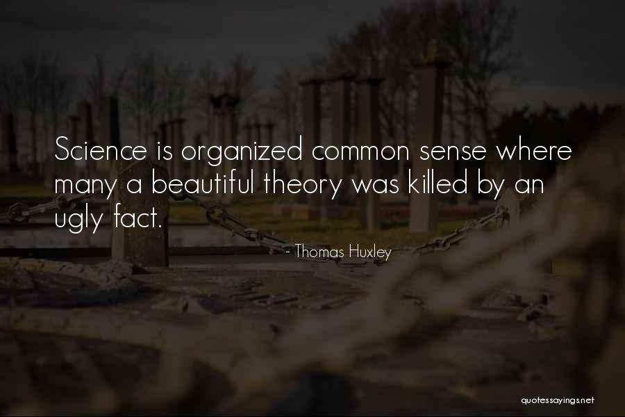 Thomas Huxley Quotes 2152298