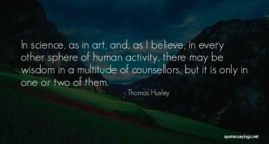 Thomas Huxley Quotes 2238270