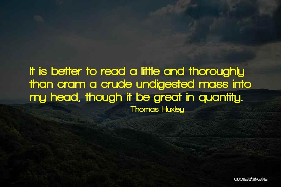 Thomas Huxley Quotes 609669