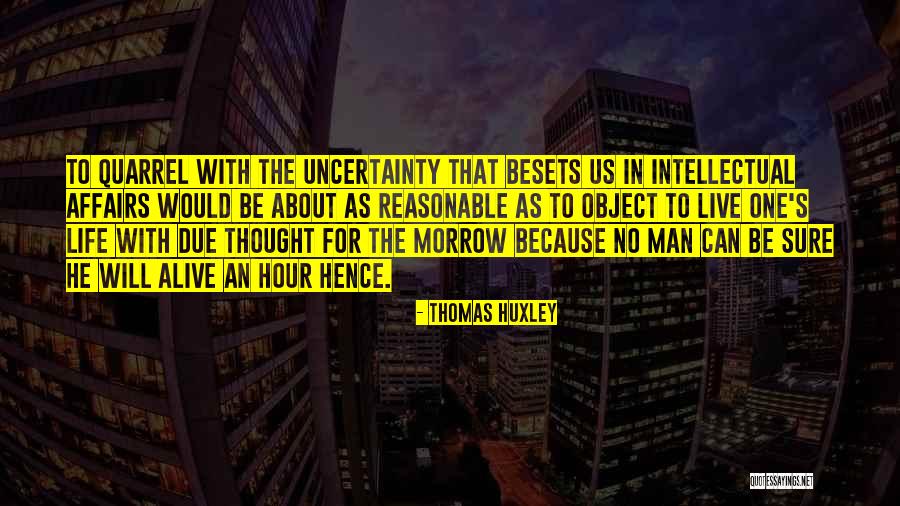 Thomas Huxley Quotes 943393