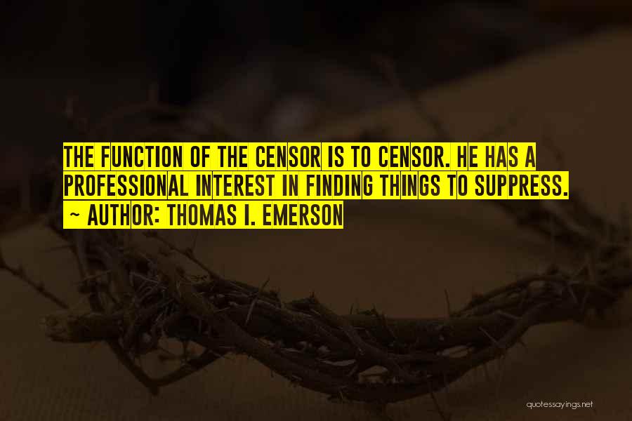 Thomas I. Emerson Quotes 1894046