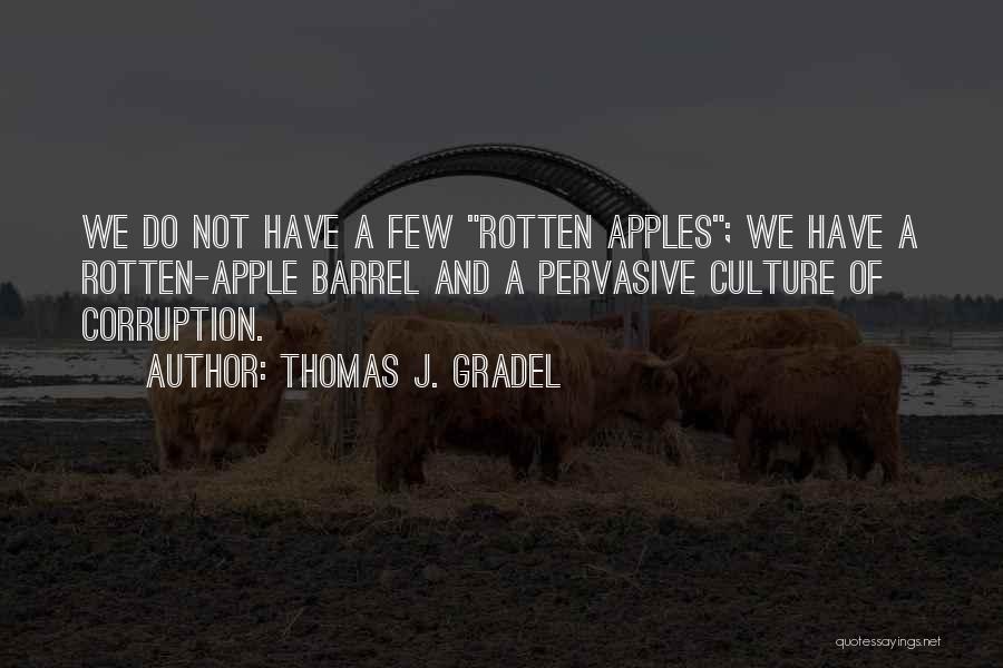 Thomas J. Gradel Quotes 1394422