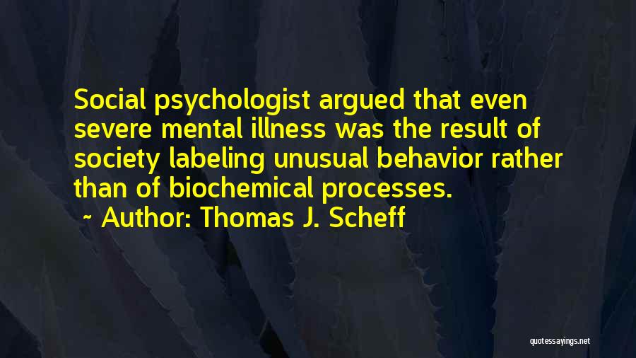 Thomas J. Scheff Quotes 1192807