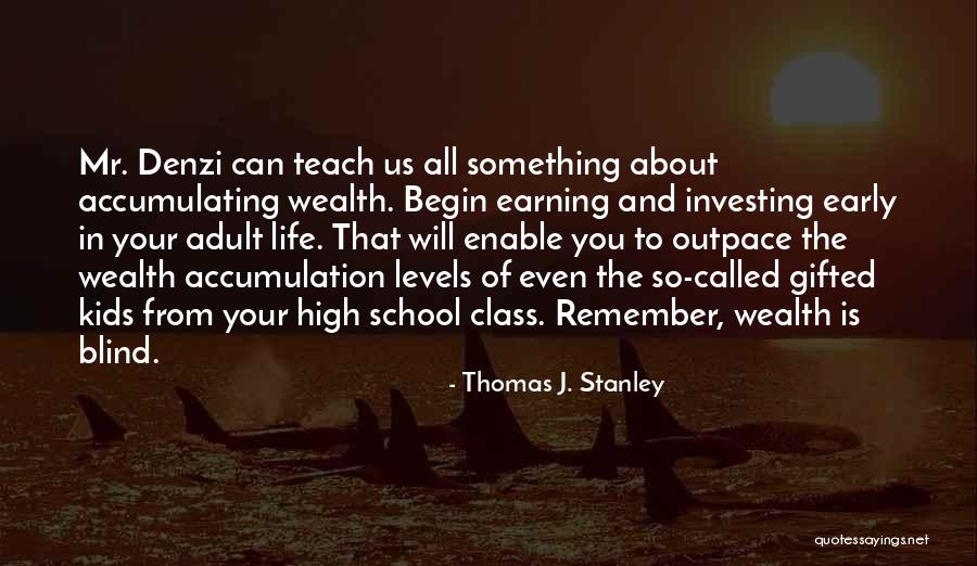 Thomas J. Stanley Quotes 1135442 Thomas J. Stanley Quotes 1135442