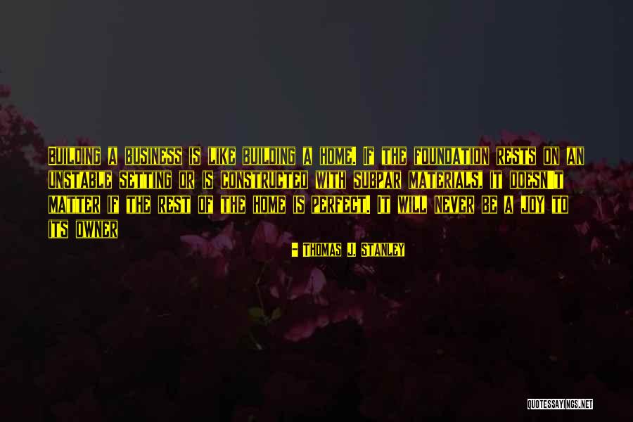 Thomas J. Stanley Quotes 2183417 Thomas J. Stanley Quotes 2183417
