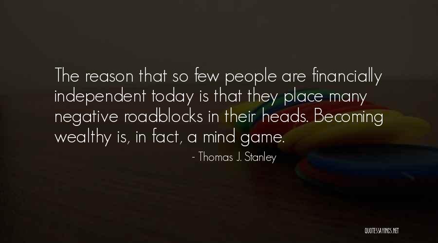 Thomas J. Stanley Quotes 503906 Thomas J. Stanley Quotes 503906