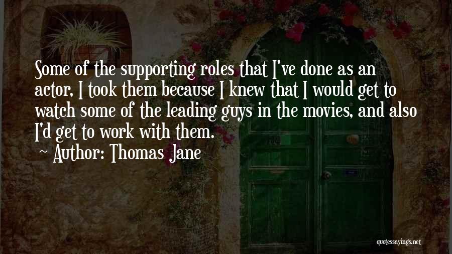 Thomas Jane Quotes 278840