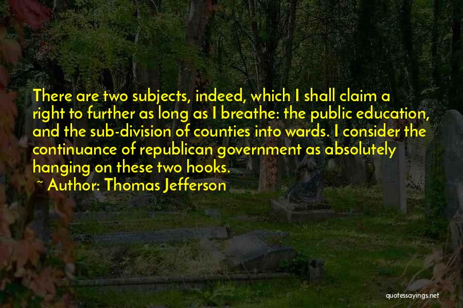 Thomas Jefferson And Education Quotes By Thomas Jefferson