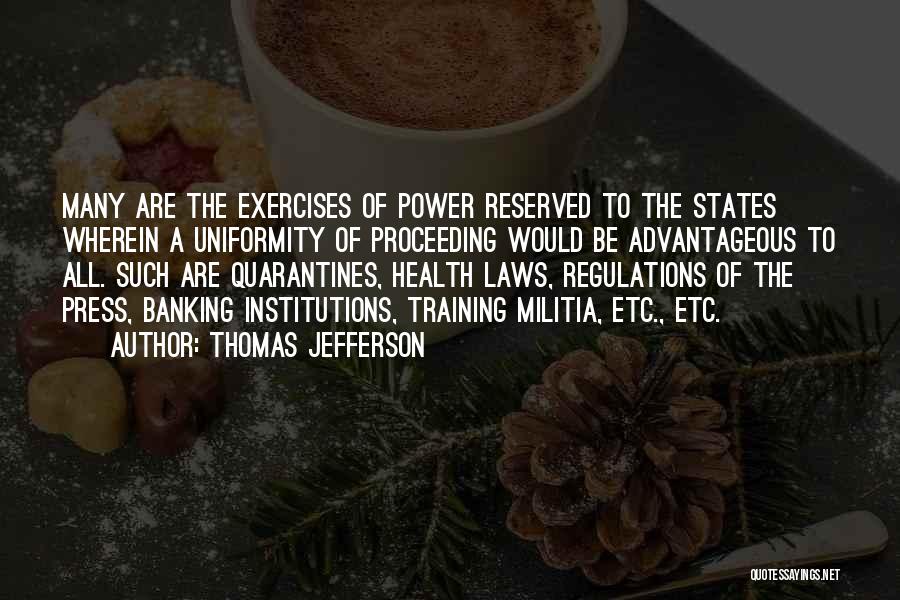 Thomas Jefferson Banking Quotes By Thomas Jefferson