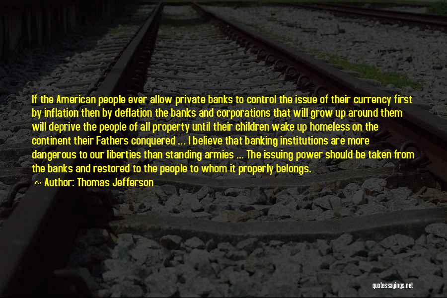 Thomas Jefferson Banking Quotes By Thomas Jefferson