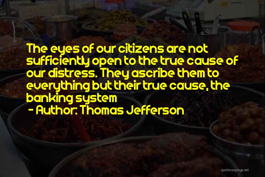 Thomas Jefferson Banking Quotes By Thomas Jefferson