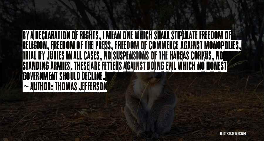 Thomas Jefferson Declaration Quotes By Thomas Jefferson