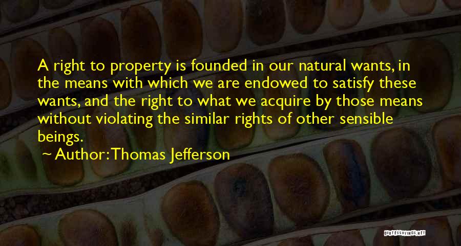 Thomas Jefferson Natural Rights Quotes By Thomas Jefferson