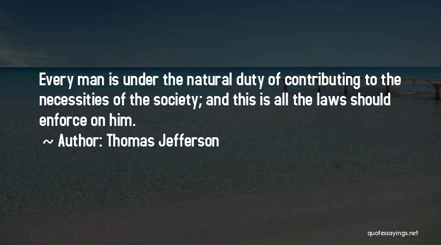 Thomas Jefferson Natural Rights Quotes By Thomas Jefferson