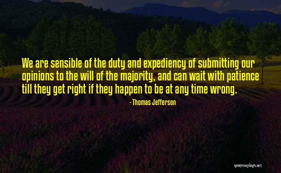Thomas Jefferson Opinions Quotes By Thomas Jefferson Thomas Jefferson Opinions Quotes By Thomas Jefferson