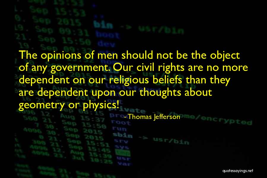 Thomas Jefferson Opinions Quotes By Thomas Jefferson Thomas Jefferson Opinions Quotes By Thomas Jefferson