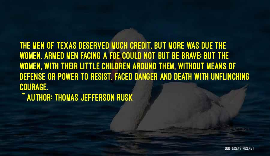 Thomas Jefferson Rusk Quotes 2251082