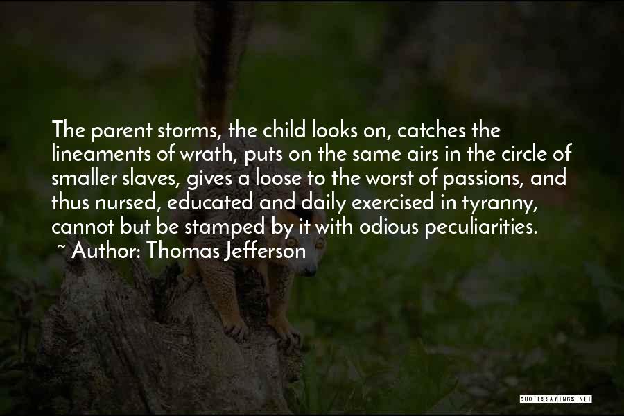 Thomas Jefferson Slaves Quotes By Thomas Jefferson