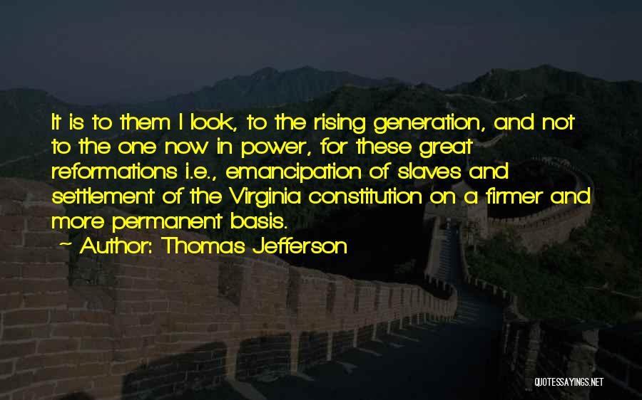 Thomas Jefferson Slaves Quotes By Thomas Jefferson