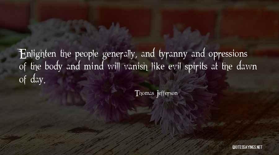 Thomas Jefferson Tyranny Quotes By Thomas Jefferson Thomas Jefferson Tyranny Quotes By Thomas Jefferson