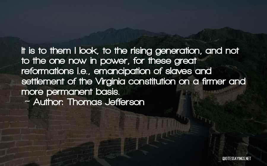 Thomas Jefferson Virginia Quotes By Thomas Jefferson