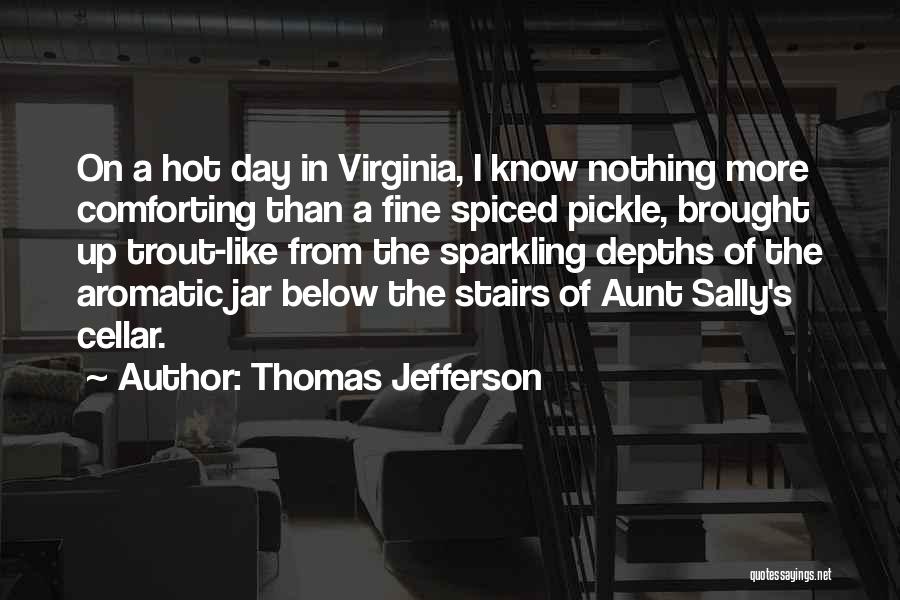 Thomas Jefferson Virginia Quotes By Thomas Jefferson