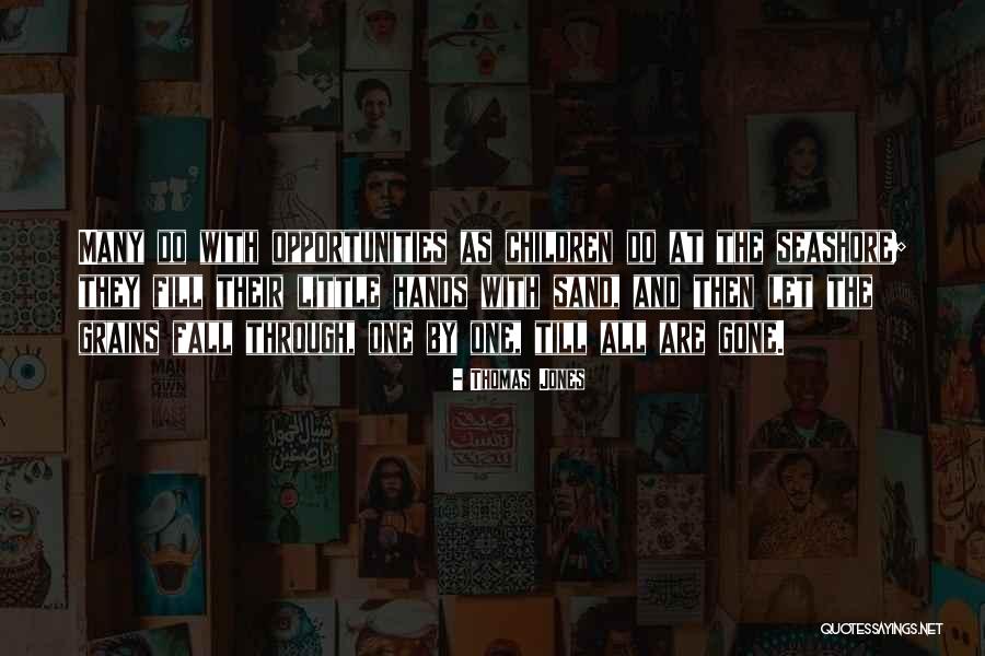 Thomas Jones Quotes 1626074 Thomas Jones Quotes 1626074