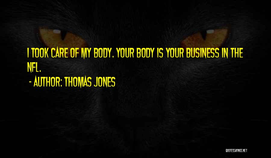 Thomas Jones Quotes 1781565