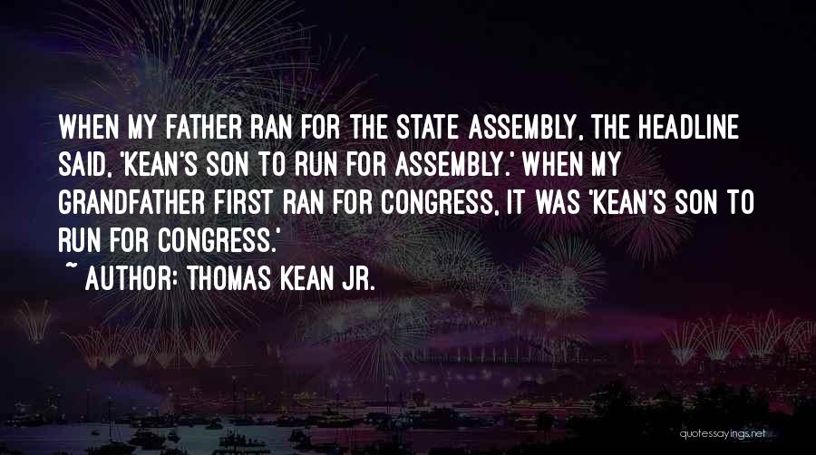 Thomas Kean Jr. Quotes 1678443