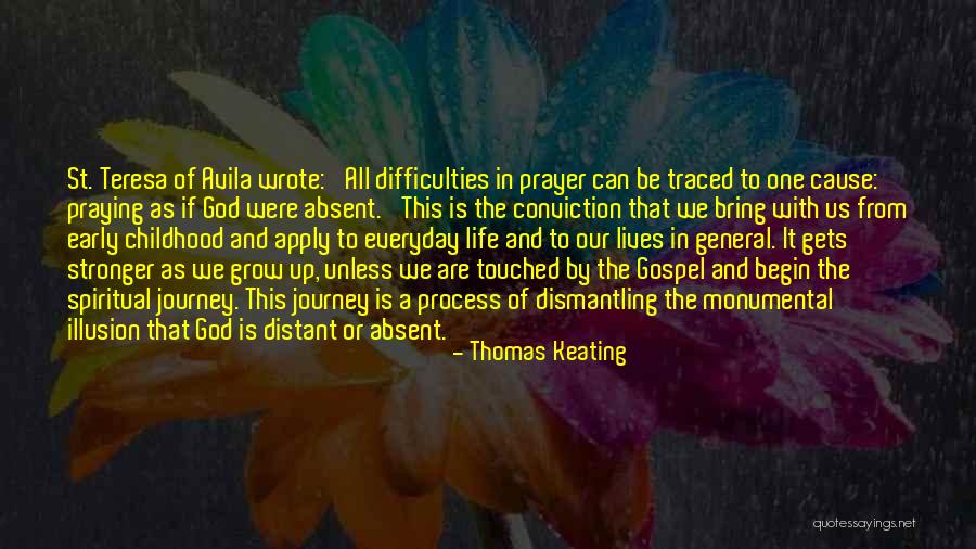 Thomas Keating Prayer Quotes By Thomas Keating