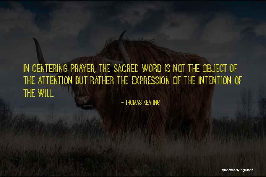 Thomas Keating Prayer Quotes By Thomas Keating