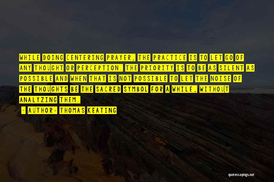 Thomas Keating Quotes 1197669 Thomas Keating Quotes 1197669
