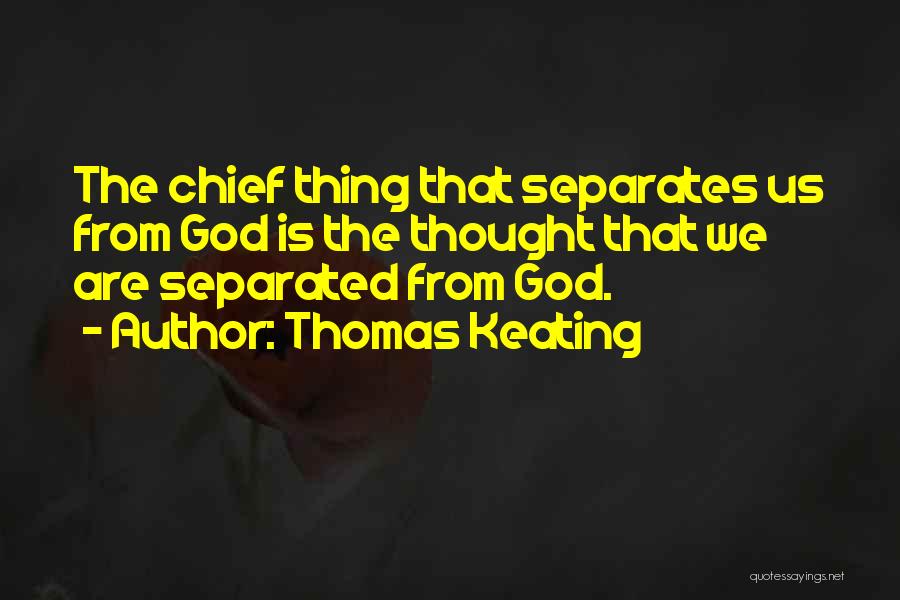 Thomas Keating Quotes 152039