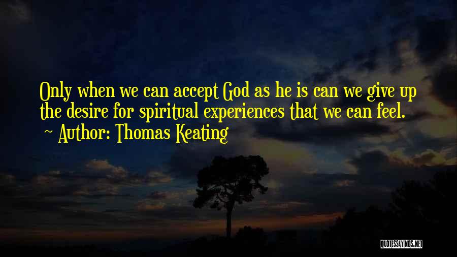 Thomas Keating Quotes 1713859